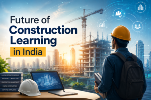 Future of Construction Learning in India